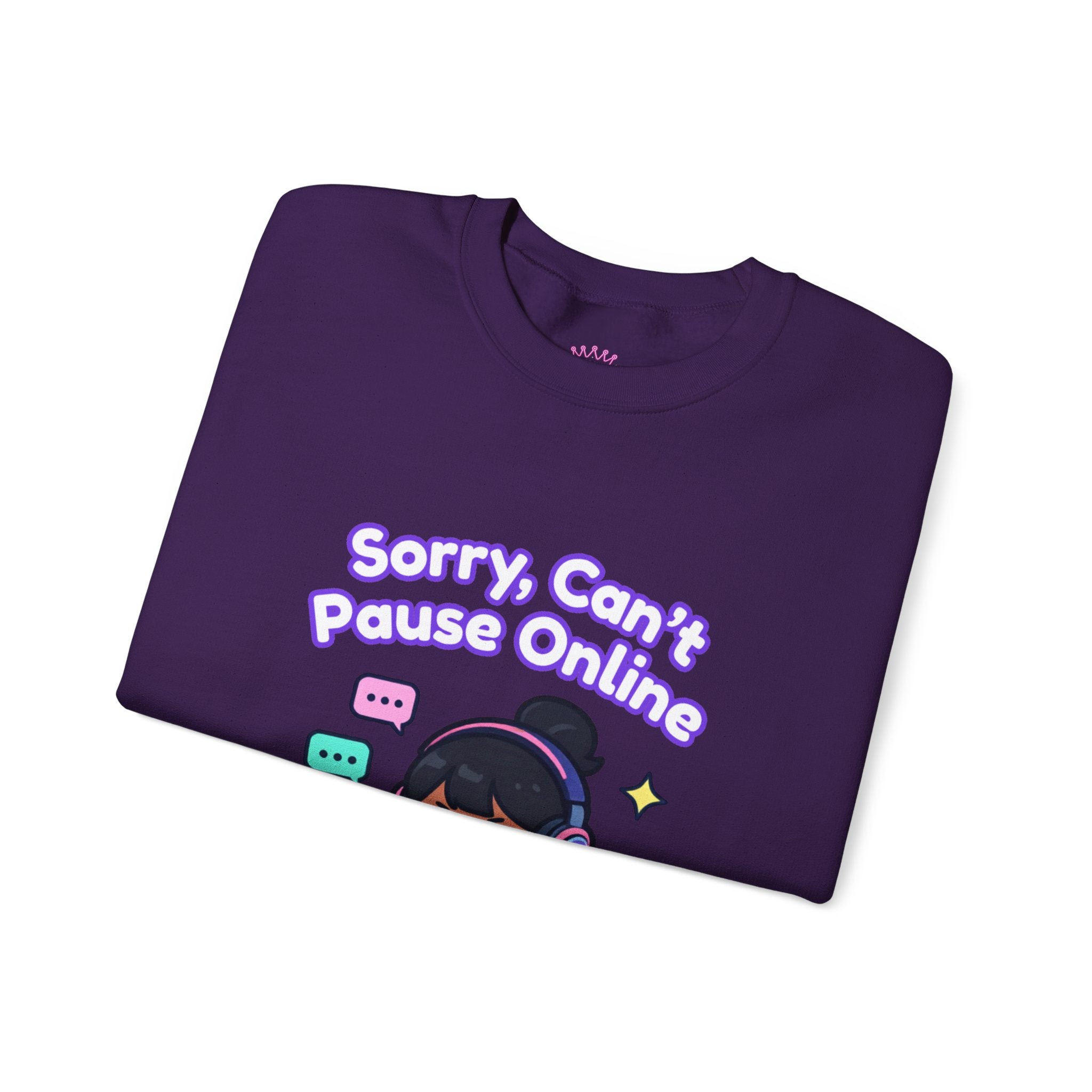 "Sorry, Can't Pause" Crewneck Sweatshirt