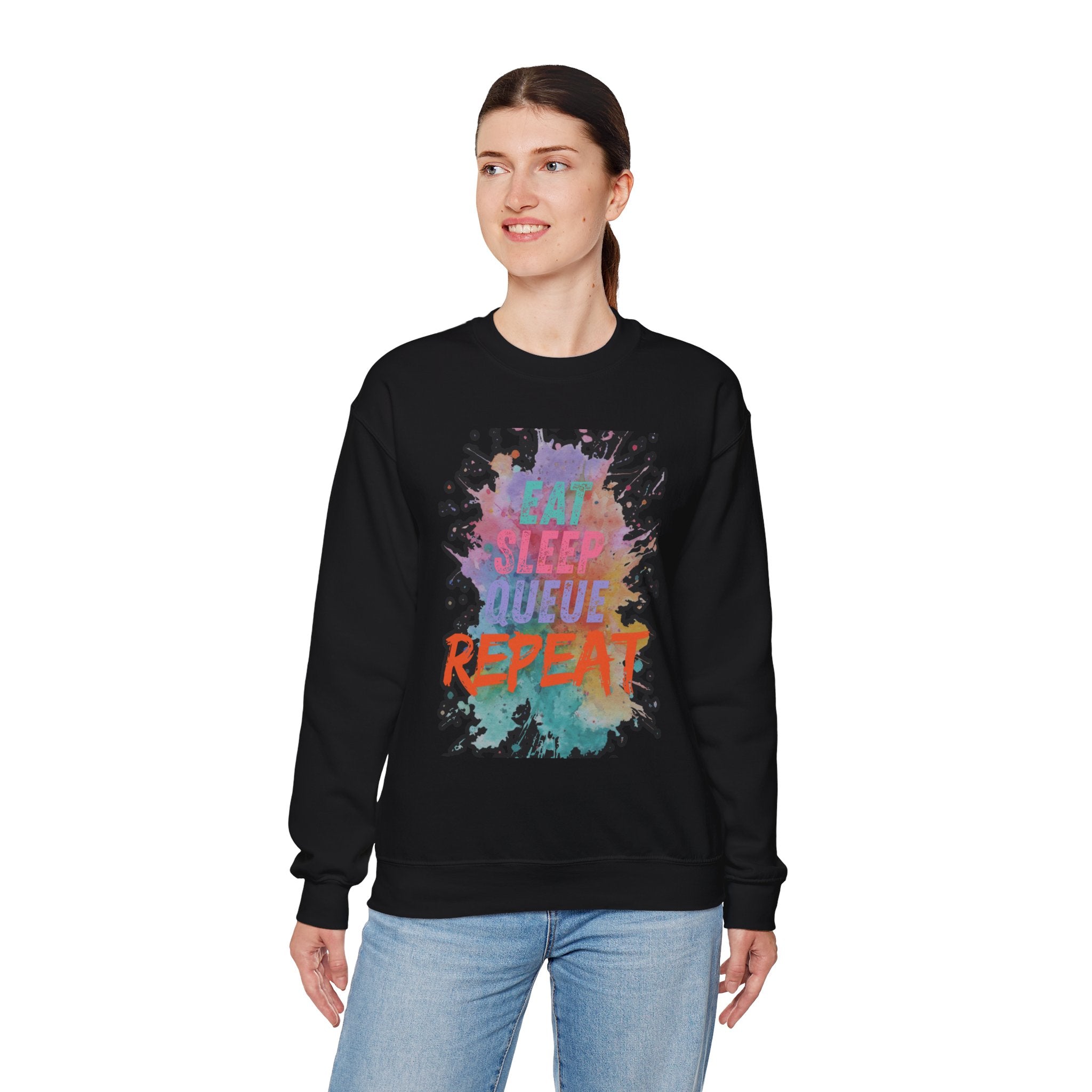Eat Sleep Queue... Sweatshirt