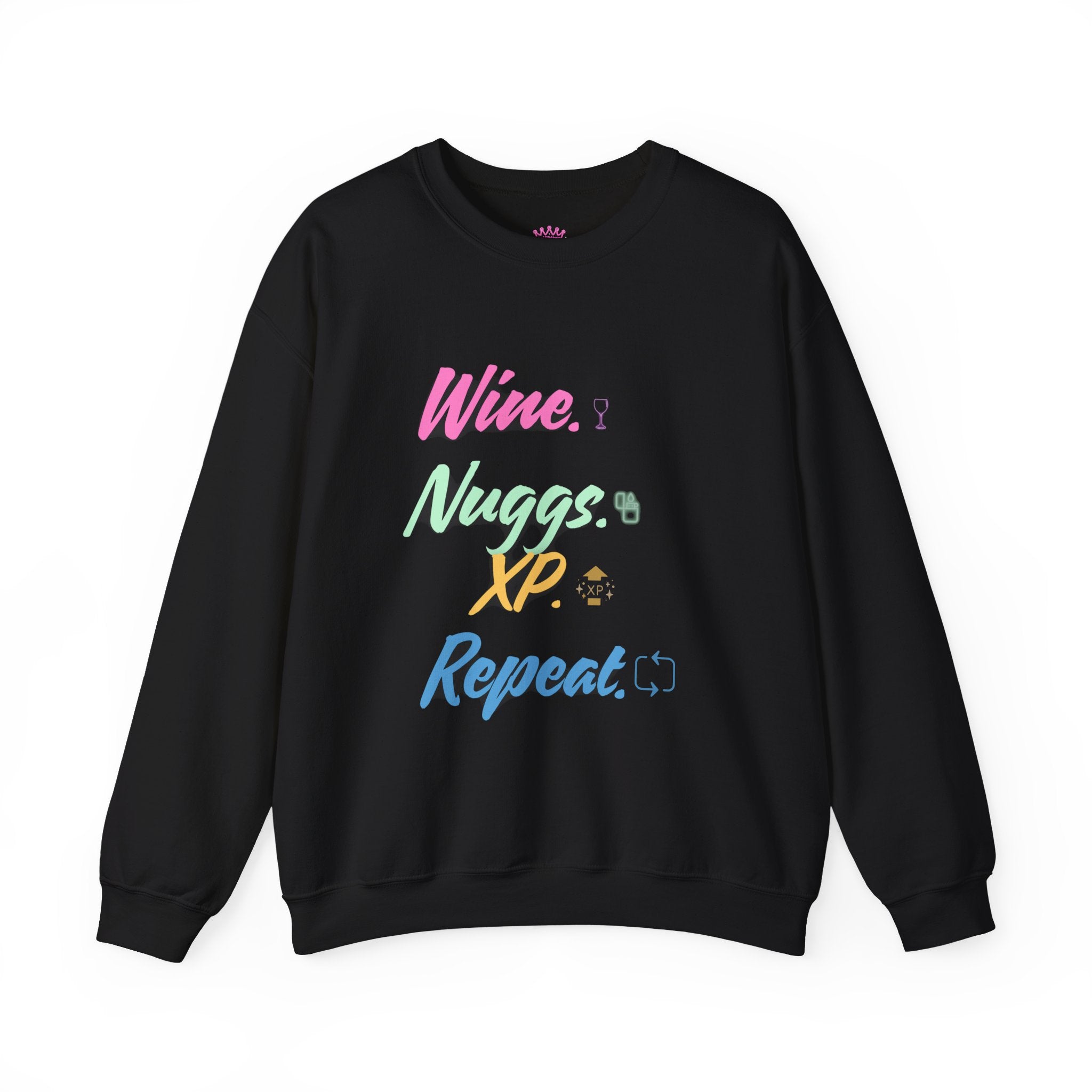 “Wine, Nuggs, XP, Repeat” Crewneck Sweatshirt