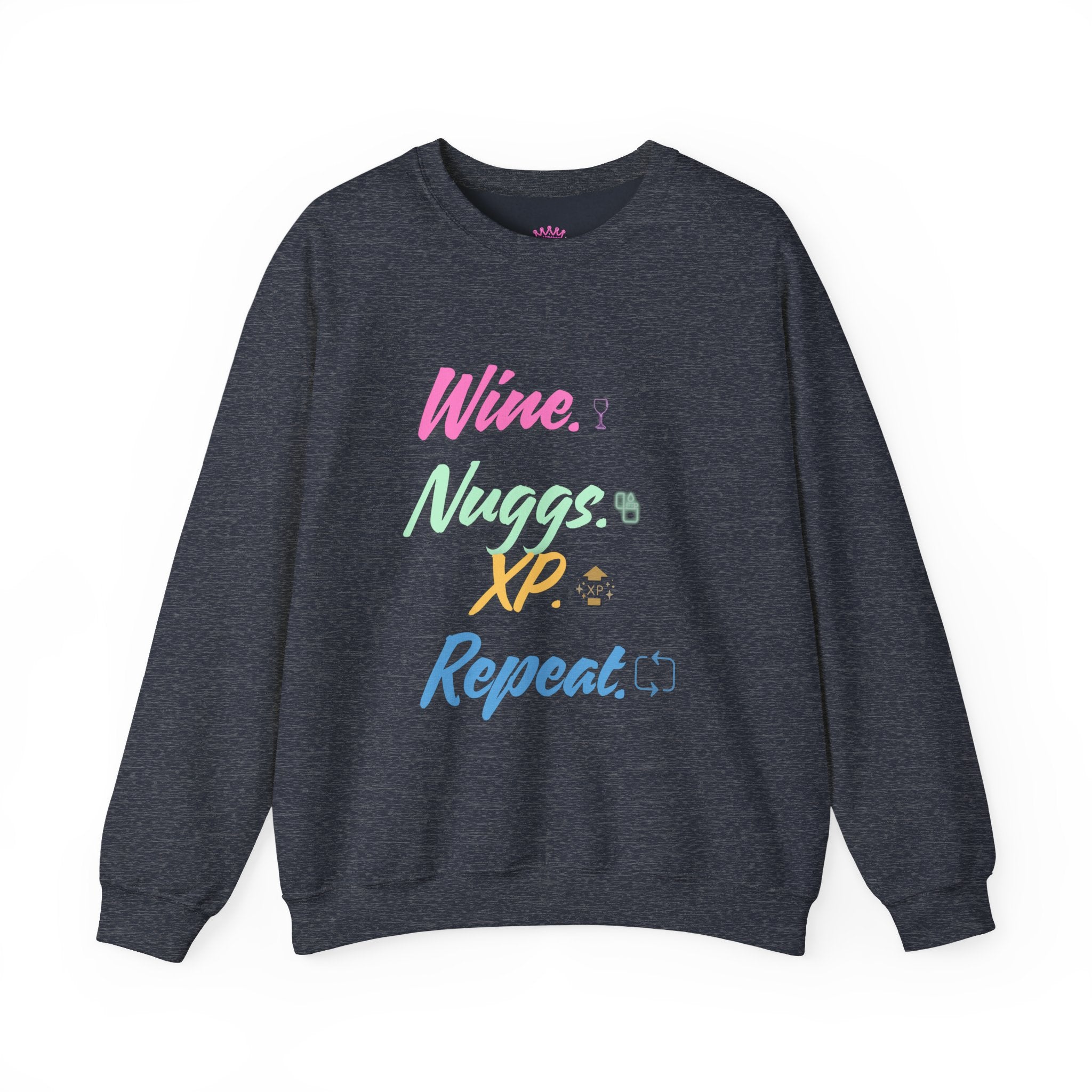 “Wine, Nuggs, XP, Repeat” Crewneck Sweatshirt