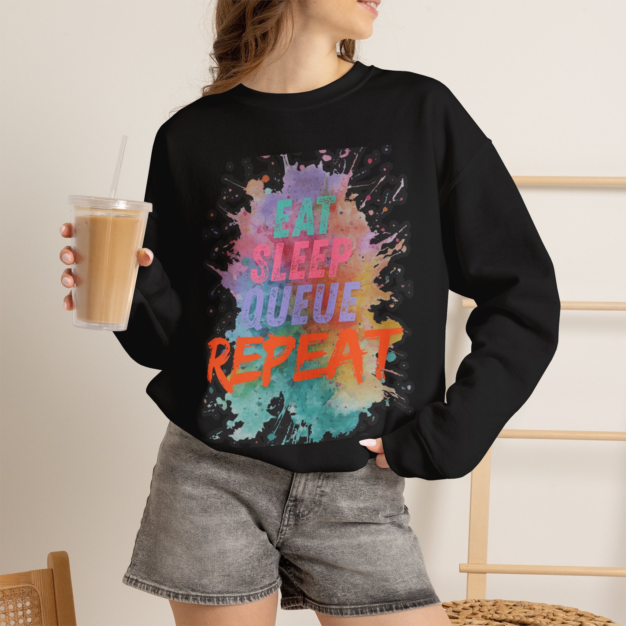 Eat Sleep Queue... Sweatshirt