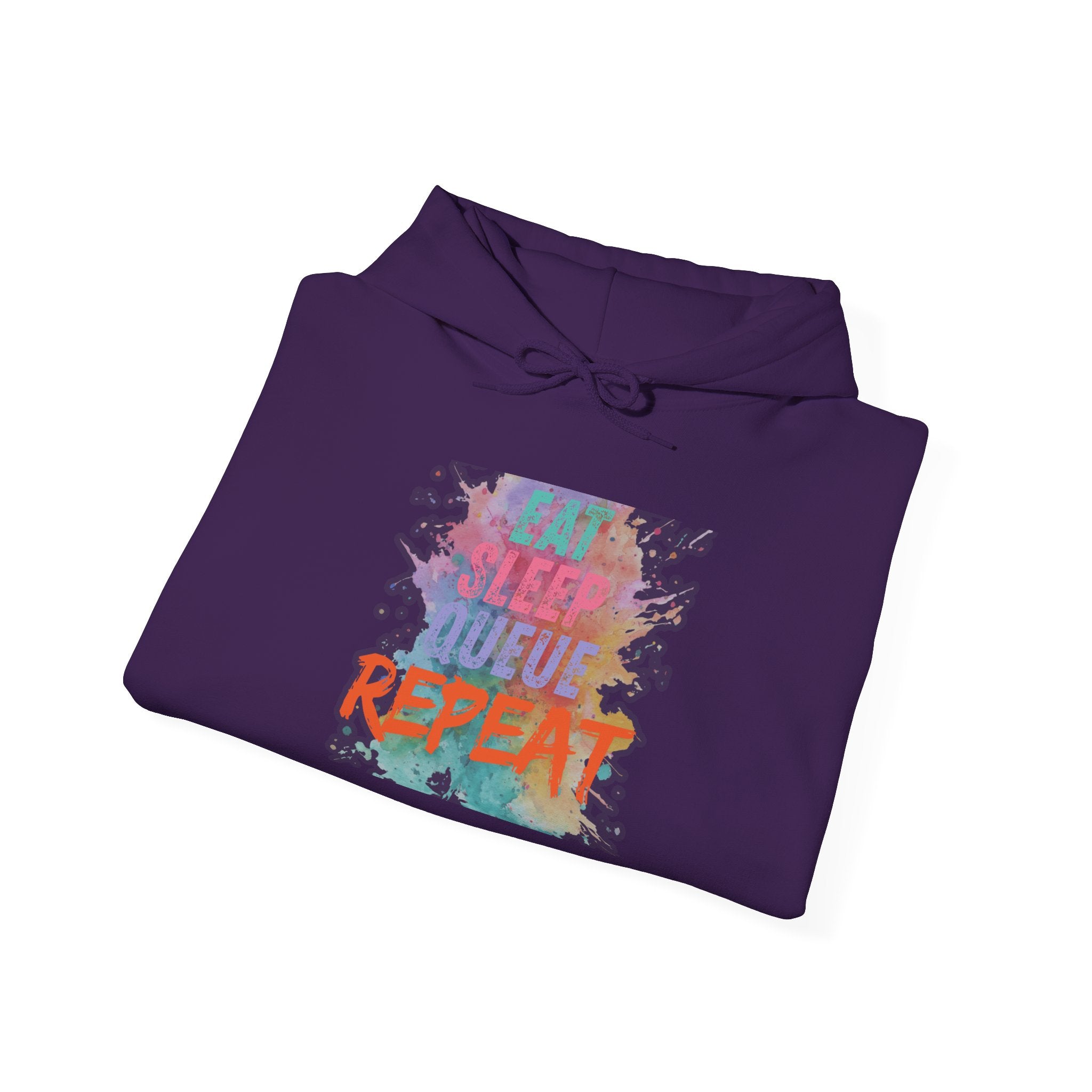 “Eat Sleep Queue Repeat”Hooded Sweatshirt