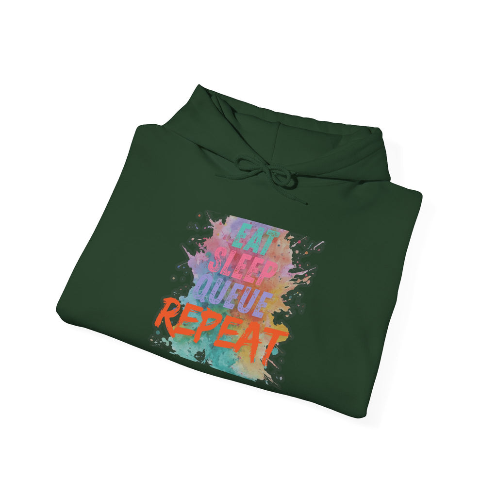 “Eat Sleep Queue Repeat”Hooded Sweatshirt