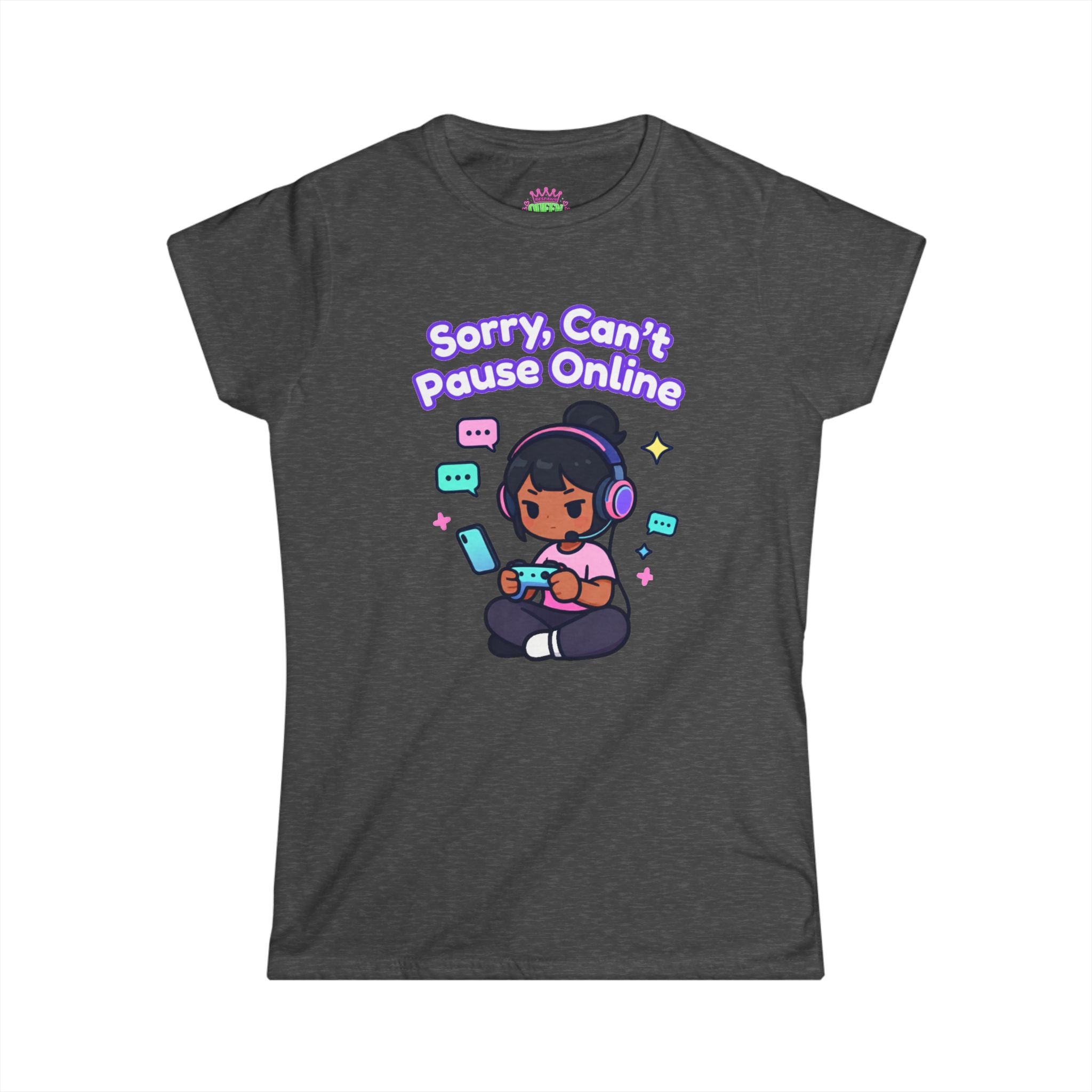 Sorry, Can’t Pause Cozy Tee