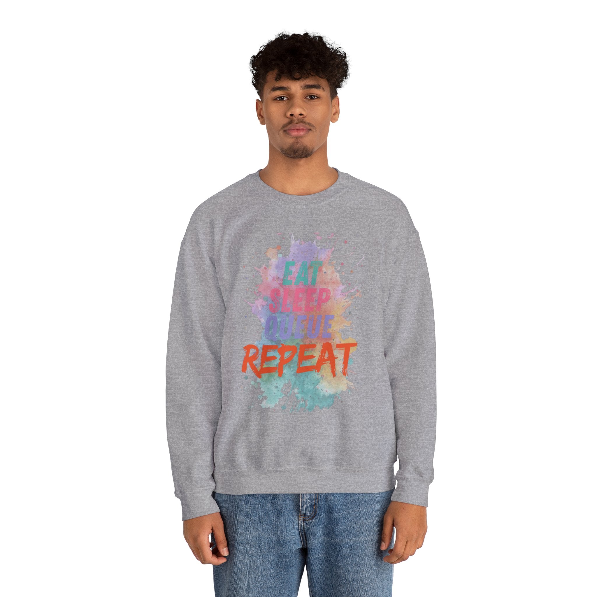 Eat Sleep Queue... Sweatshirt