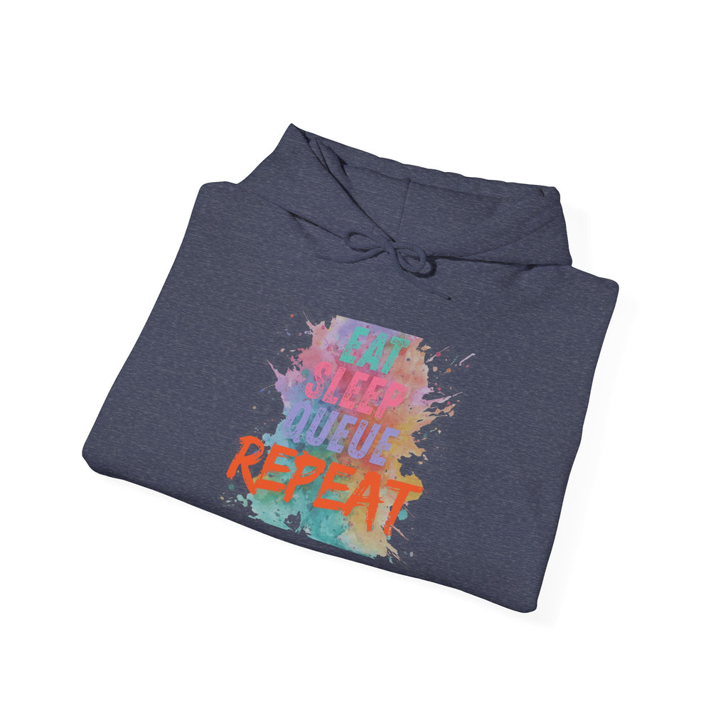 “Eat Sleep Queue Repeat”Hooded Sweatshirt