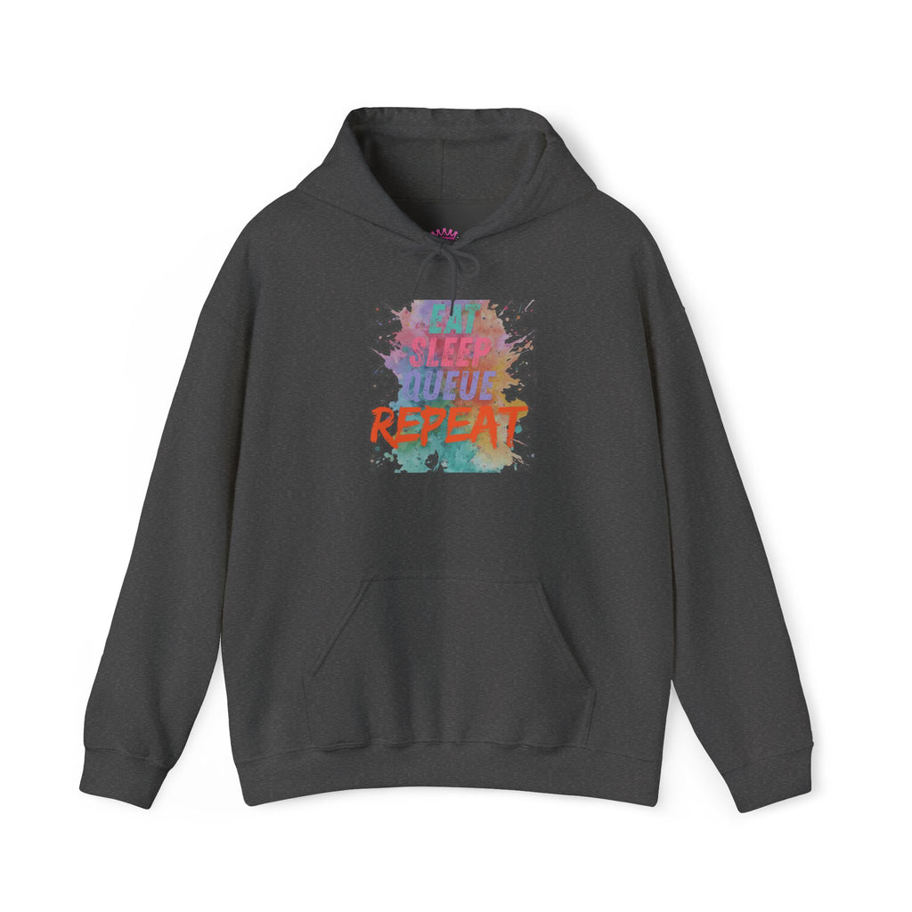 “Eat Sleep Queue Repeat”Hooded Sweatshirt