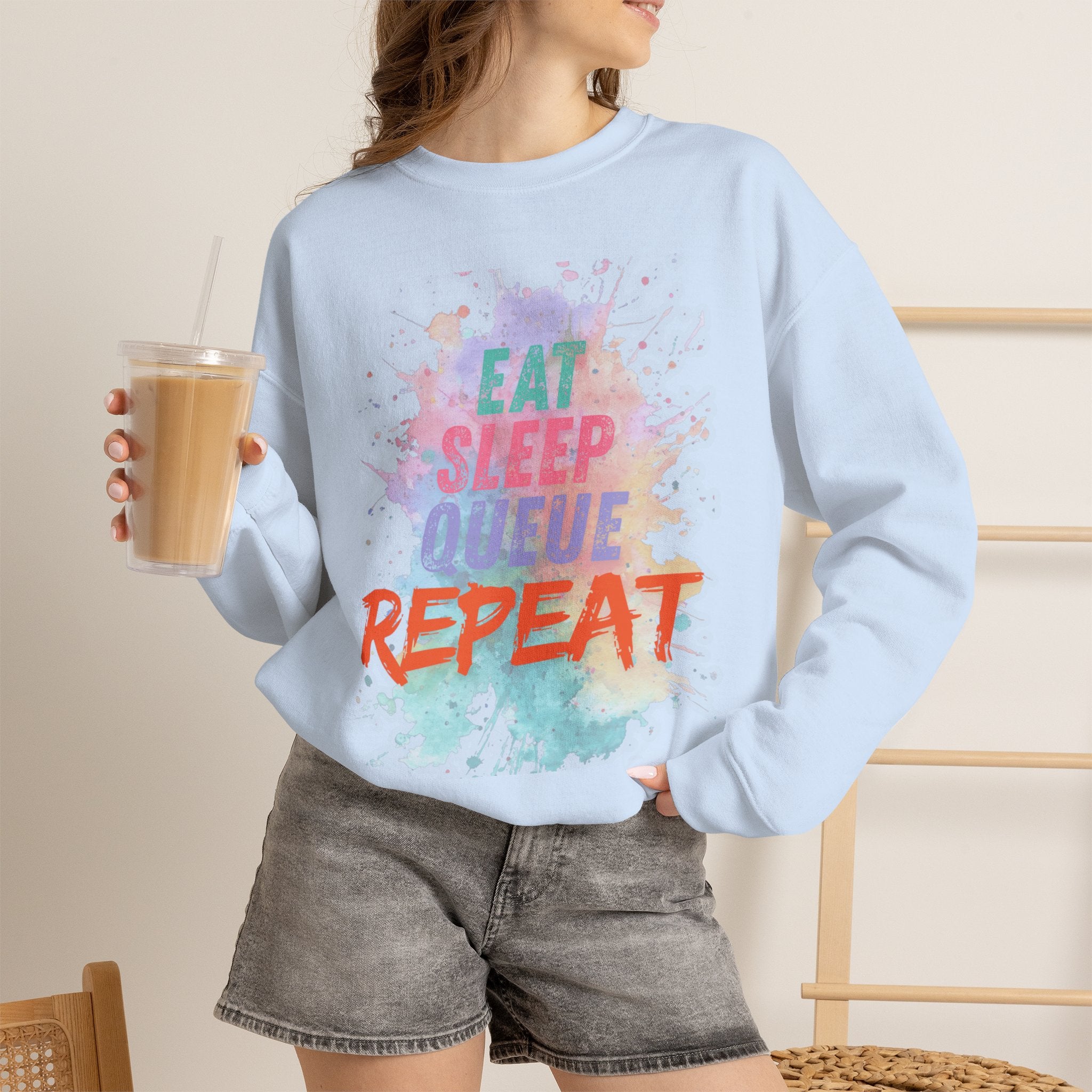 Eat Sleep Queue... Sweatshirt