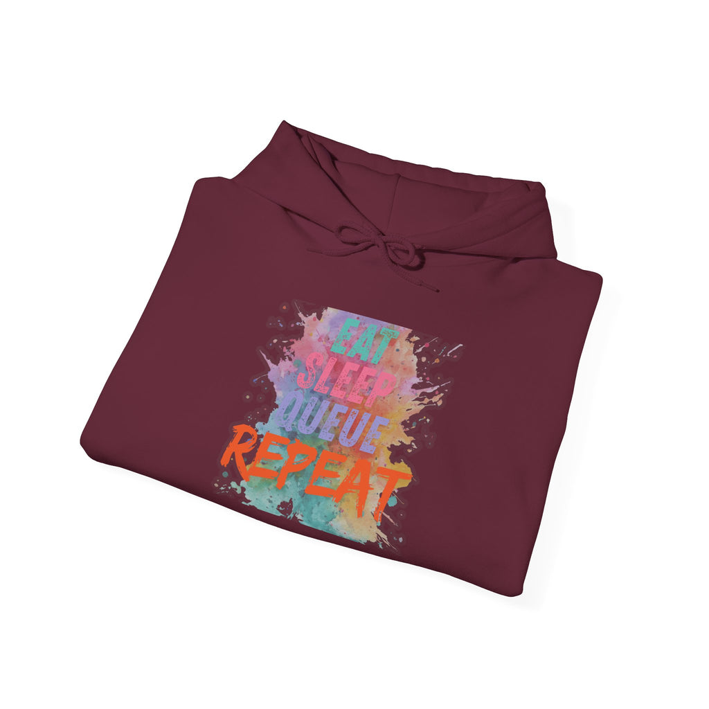 “Eat Sleep Queue Repeat”Hooded Sweatshirt