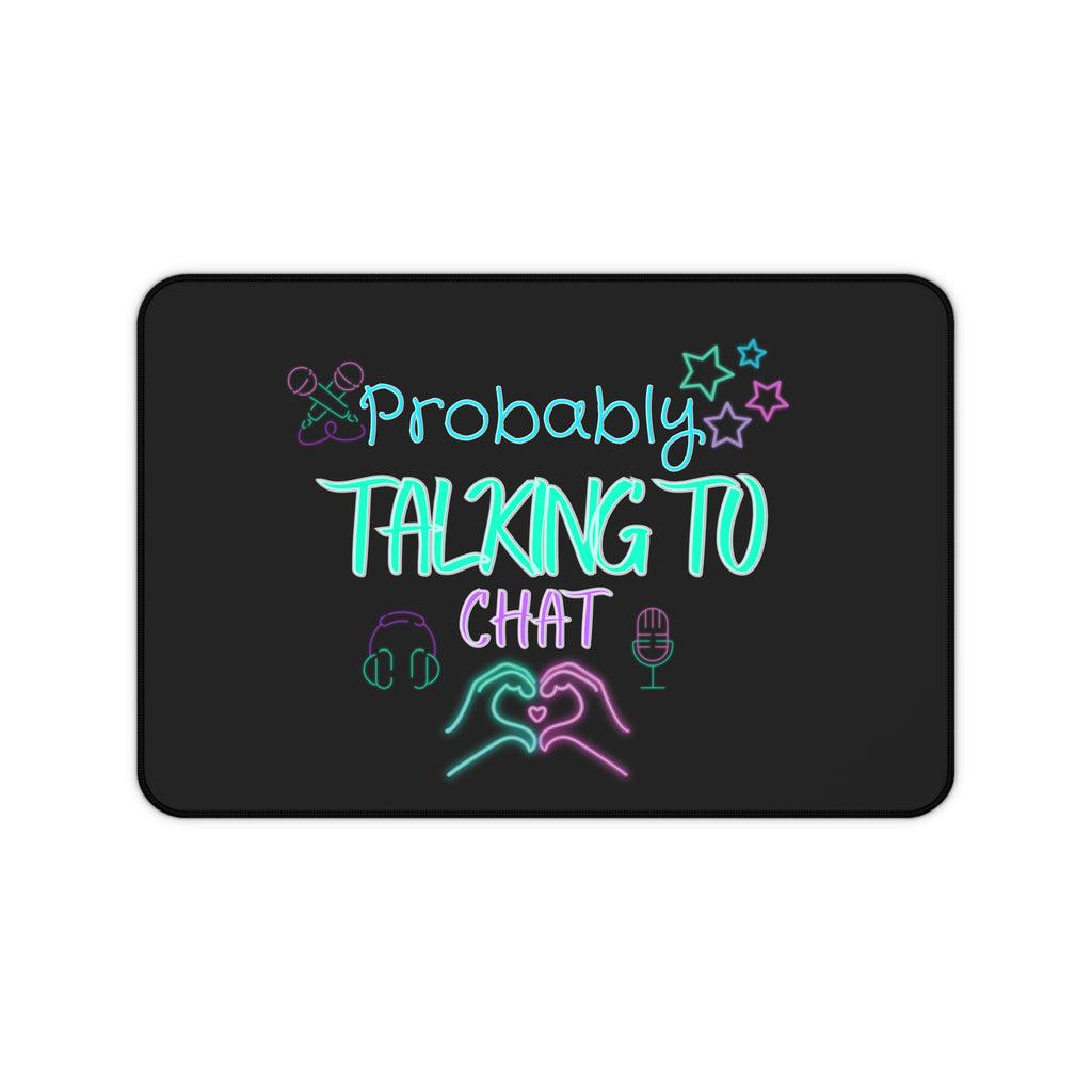 “Talking to Chat” Desk Mat