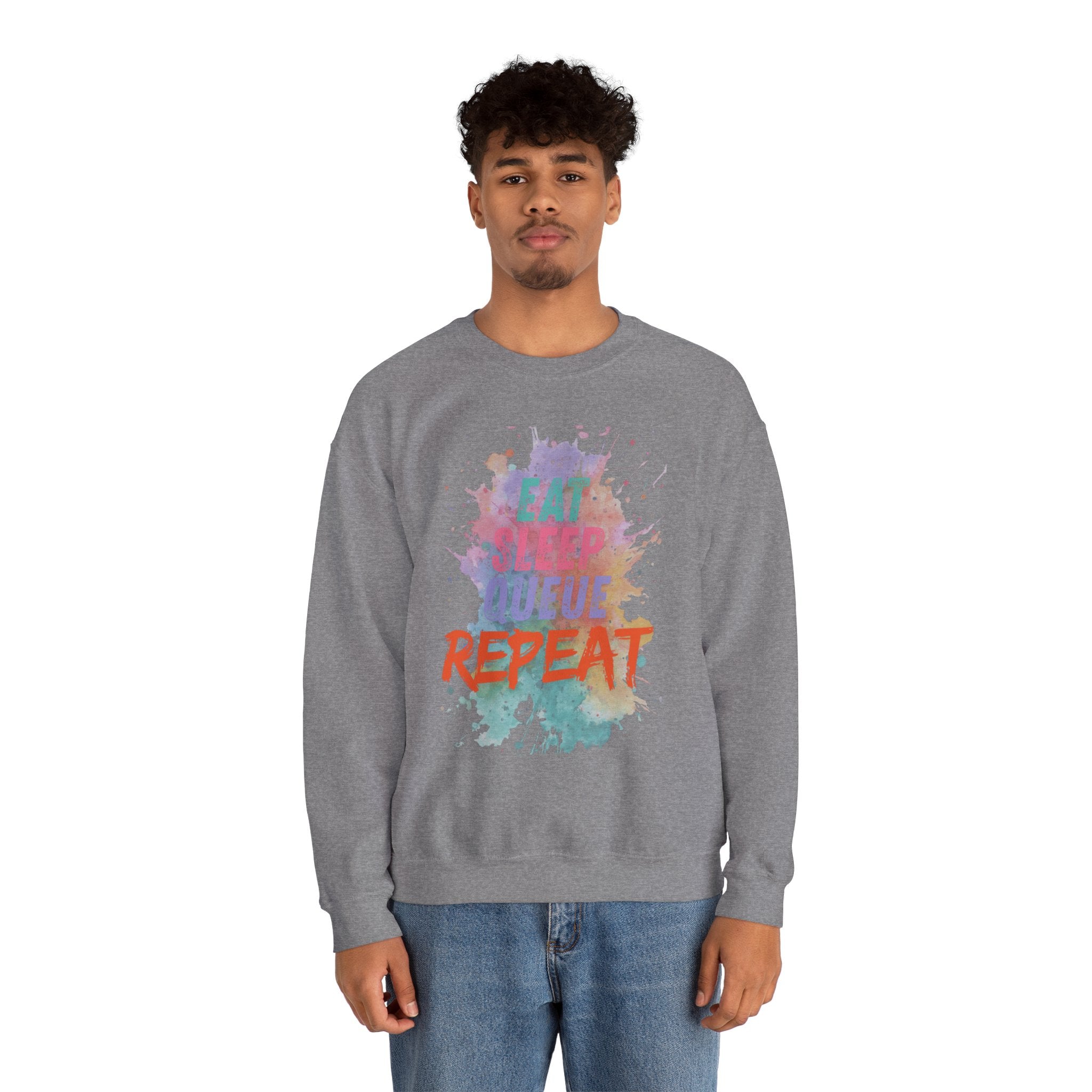 Eat Sleep Queue... Sweatshirt
