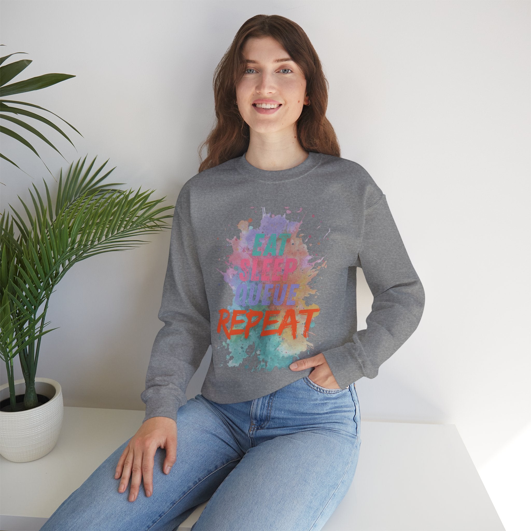 Eat Sleep Queue... Sweatshirt